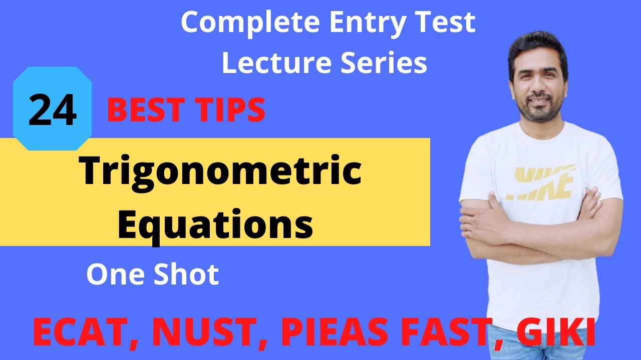 trigonometric equations  class 11 | chapter 14| ECAT | NUST | PIEAS | FAST | Qasim Noor | Lecture-24