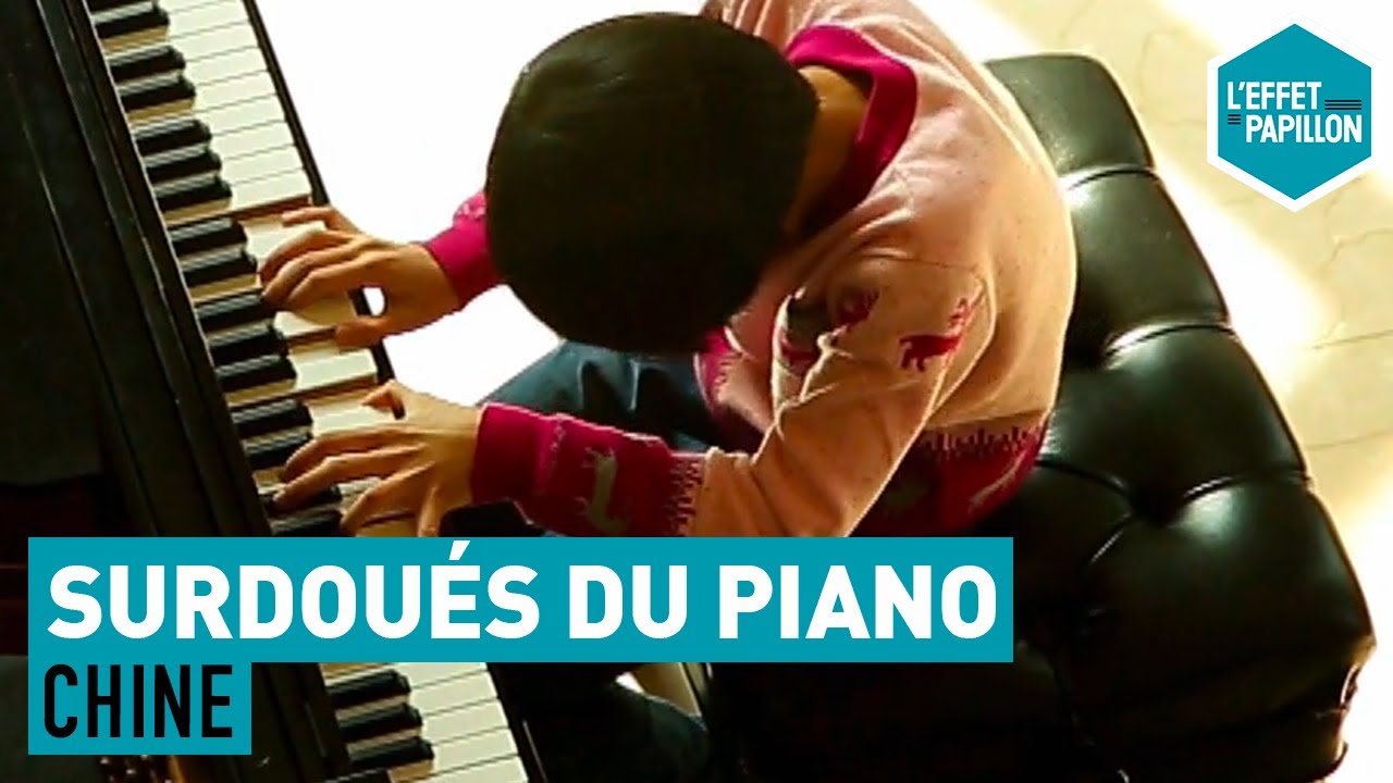 Chine : Les Surdoués du Piano - L'Effet Papillon