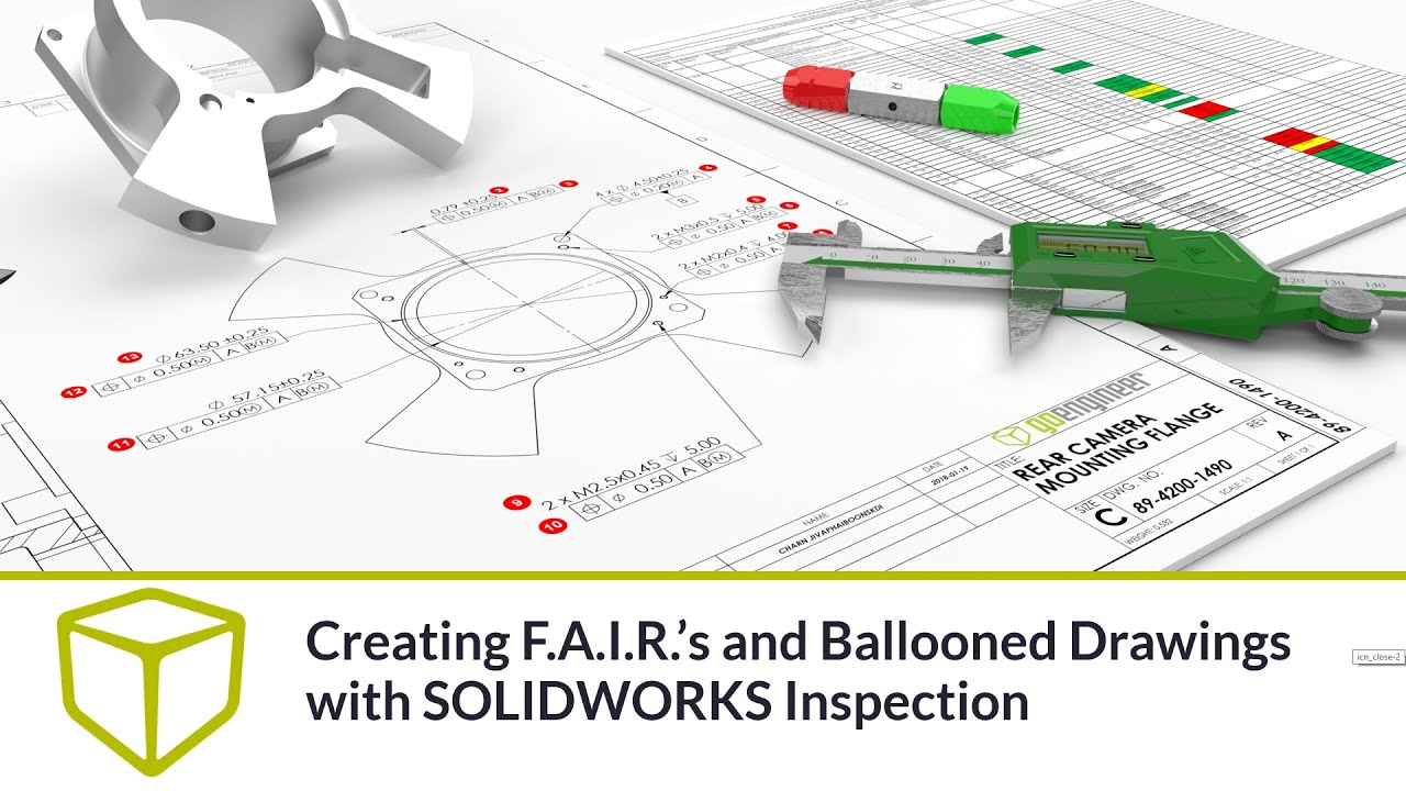 SOLIDWORKS Inspection Webinar - Creating F A I R ’s and Ballooned Drawings
