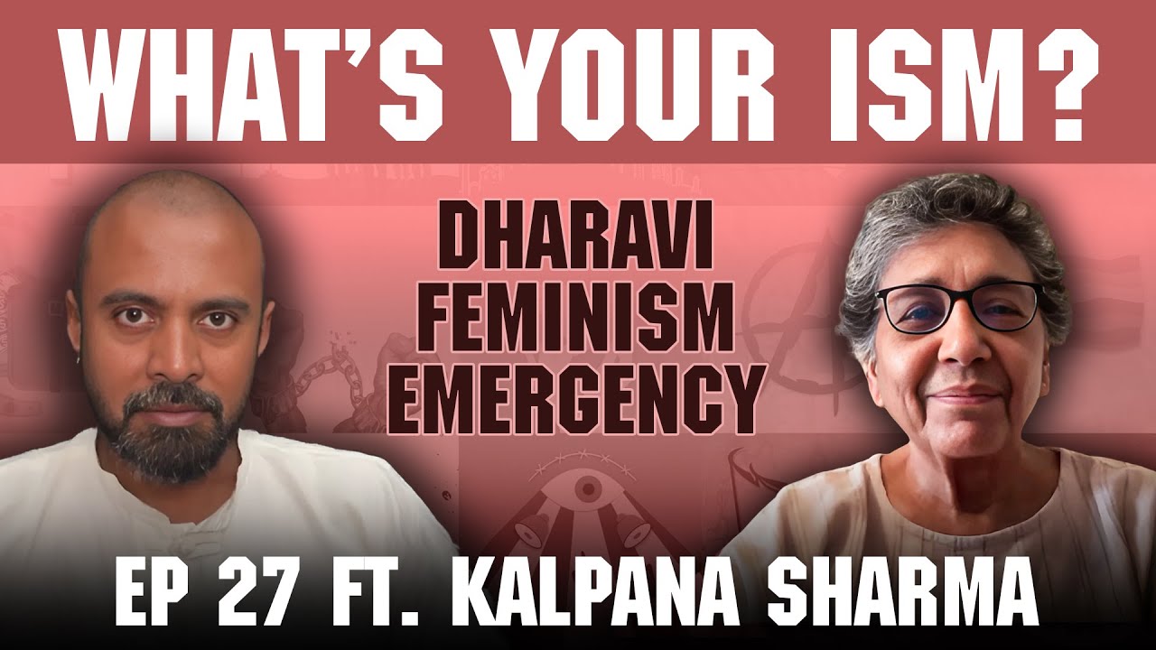 What&rsquo;s Your Ism? Kalpana Sharma on feminism, Dharavi, Himmat magazine