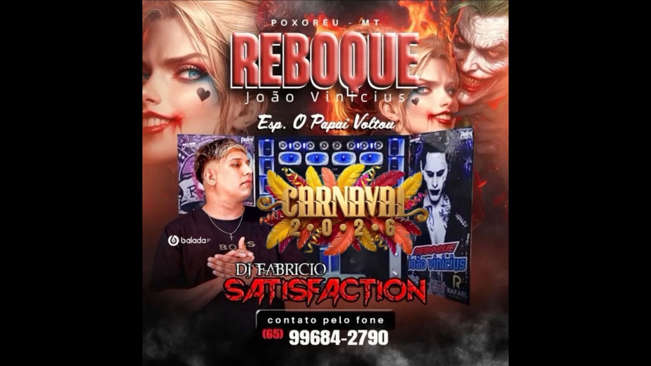 💿 REBOQUE JOÃO VINICIUS ESP CARNAVAL 2026 - DJ FABRICIO SATISFACTION 65 99684-2790