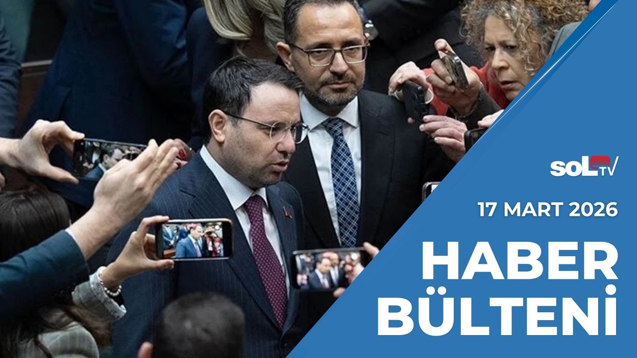 Özel: Gürlek’in Tapuya Kayıtlı Mal Varlığı 452 Milyon TL | 17 Mart Salı Haber Bülteni
