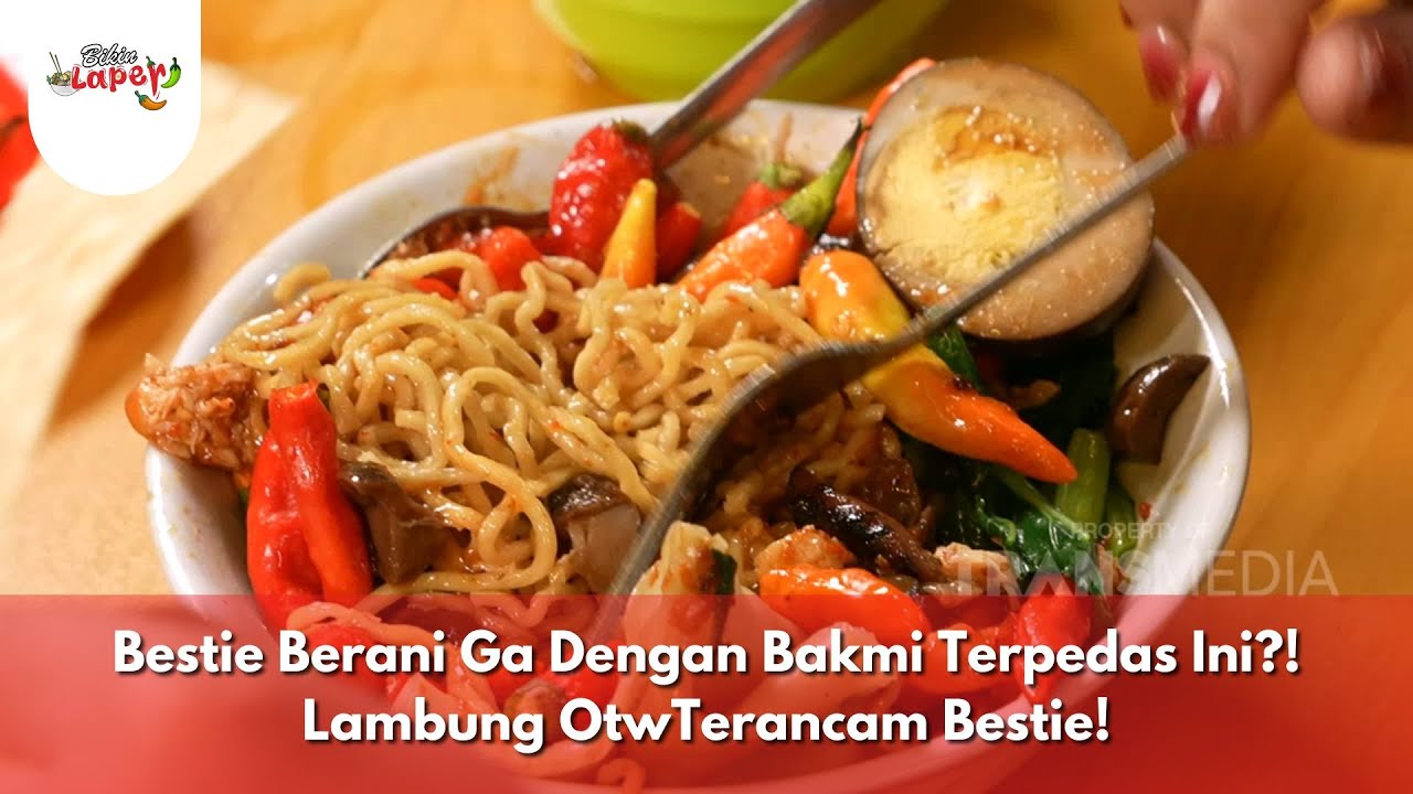 Bestie Berani Ga Dengan Bakmi Terpedas Ini?! Lambung OtwTerancam Bestie! - BIKIN LAPER (16/1/25) P2