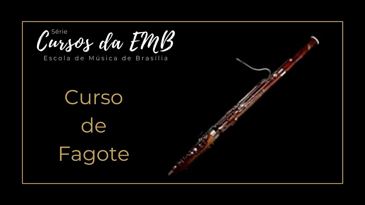 Curso de Fagote - Escola de Música de Brasília