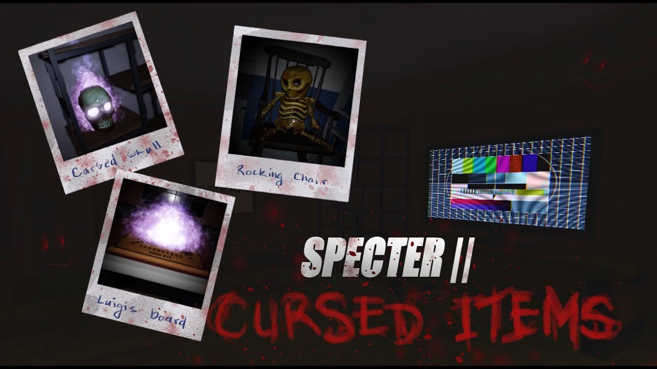 Specter 2 Cursed Objects - How They Work & What They Do
