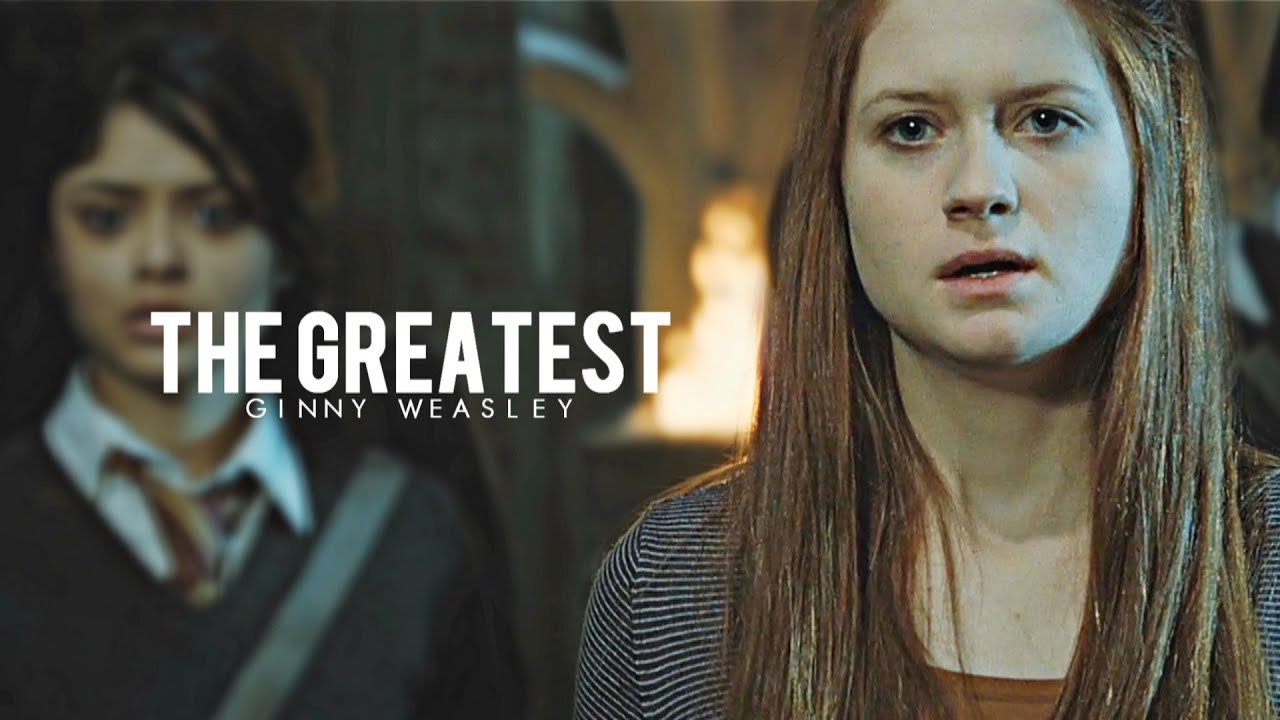 Ginny Weasley || The Greatest