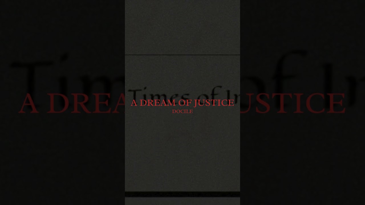 A DREAM OF JUSTICE |