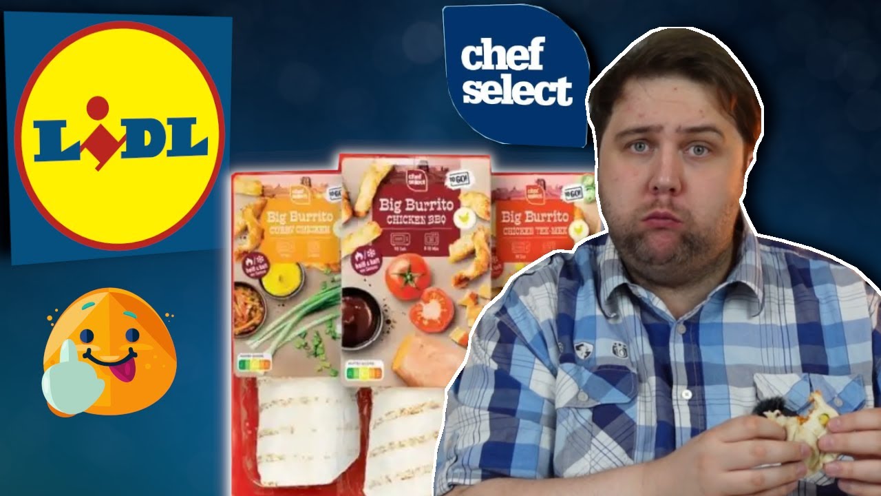 Big Burrito Chicken Tex Mex - Chicken Curry - Chicken BBQ von LIDL probiert! Chef Select