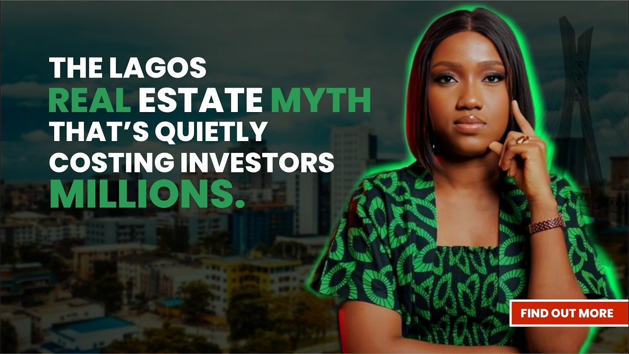 The Lagos real estate myth that's quietly costing investors millions