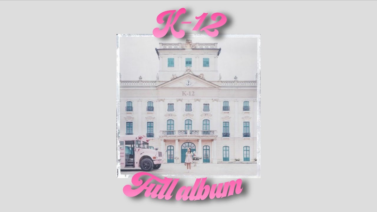 K-12 FULL ALBUM🏤 || Melanie Martinez