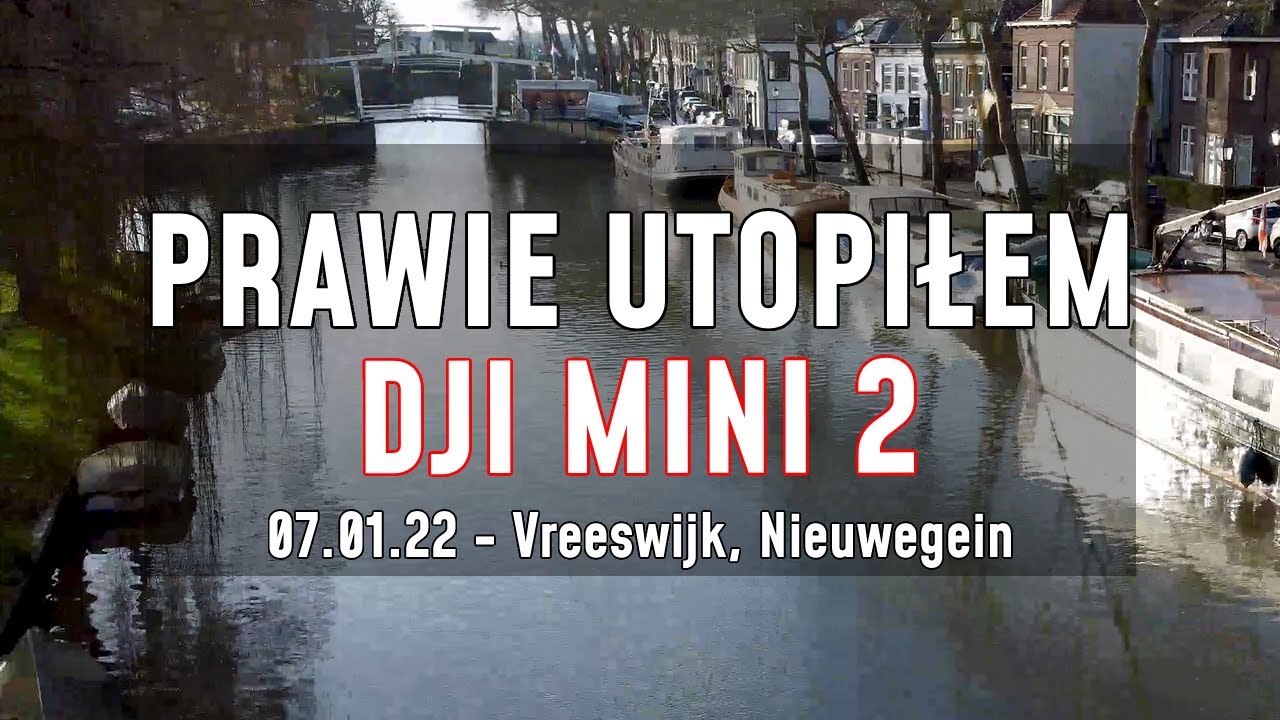 PRAWIE UTOPIŁEM DJI MINI 2 - drugi lot i testowanie gimbala - Vreeswijk, Nieuwegein