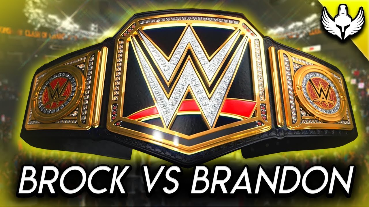 WWE 2K19 MyCAREER UNIVERSE - WWE CHAMPIONSHIP MATCH!! BROCK vs BRANDON!