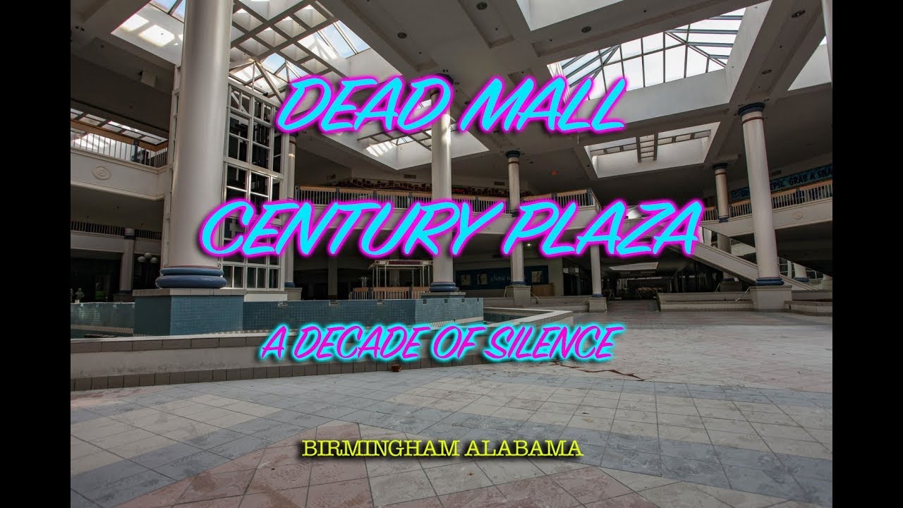 DEAD MALL - CENTURY PLAZA MALL - A DECADE OF SILENCE