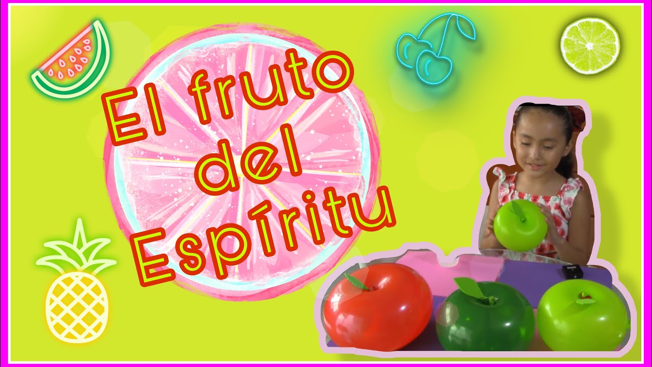 El Fruto del Espíritu Santo para niños