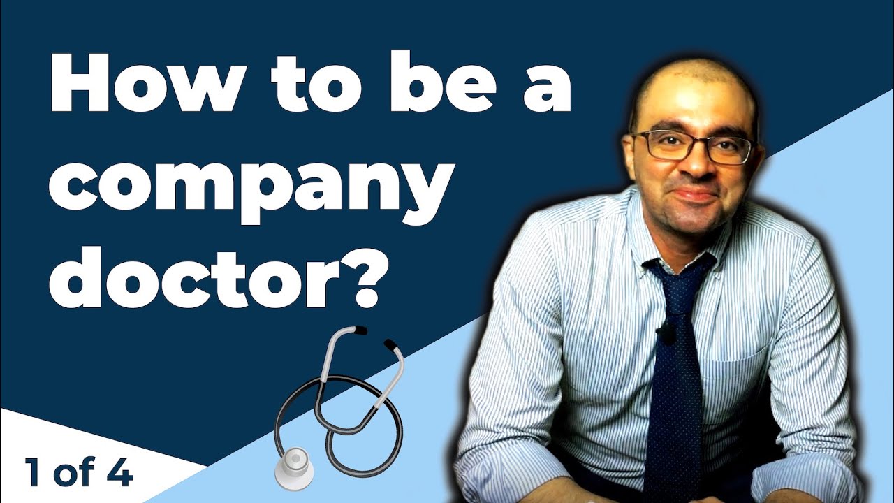 HOW TO BE A COMPANY DOCTOR | Occupational Health Career Tips [1 of 4]