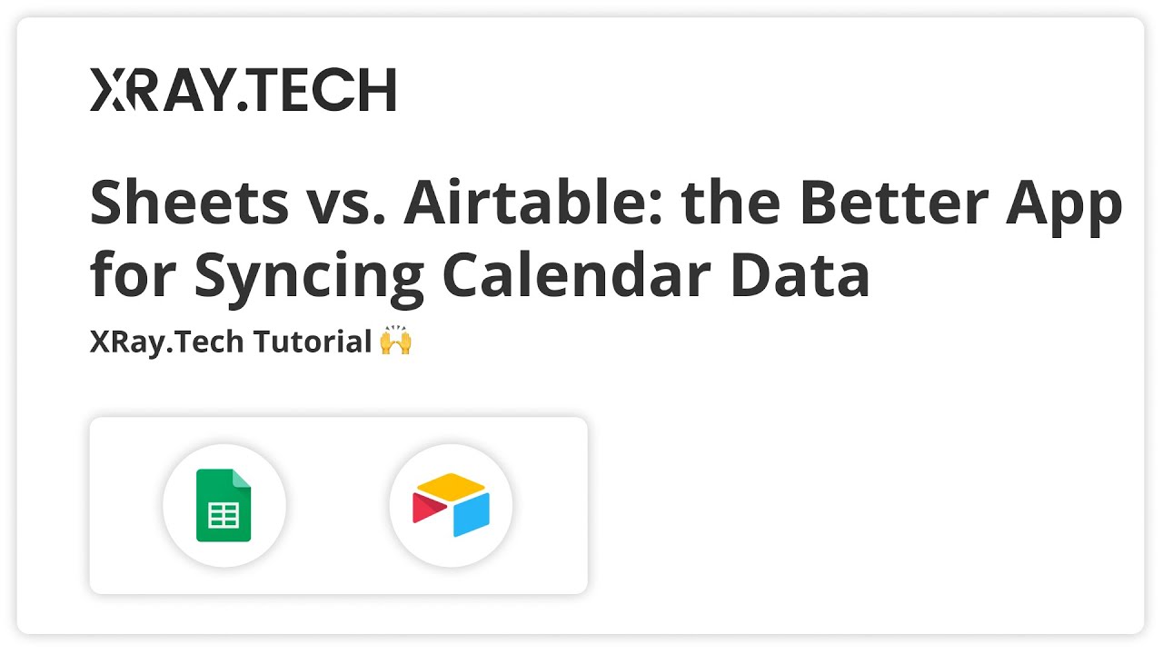 Google Sheets vs. Airtable: Which App is Better for Syncing your Google Calendar Data?