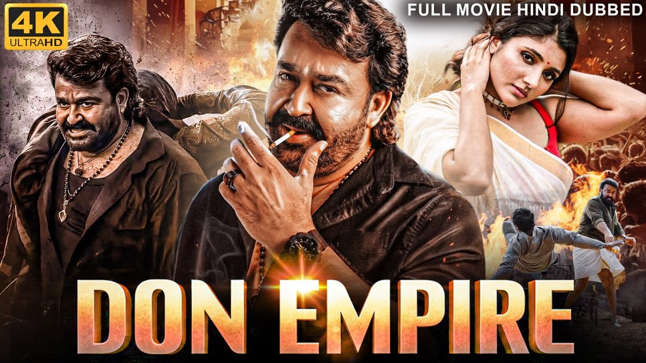 Mohanlal's DON EMPIRE - Full South Movie Hindi Dubbed | Mirnaa Menon, Anoop | South Action Movie
