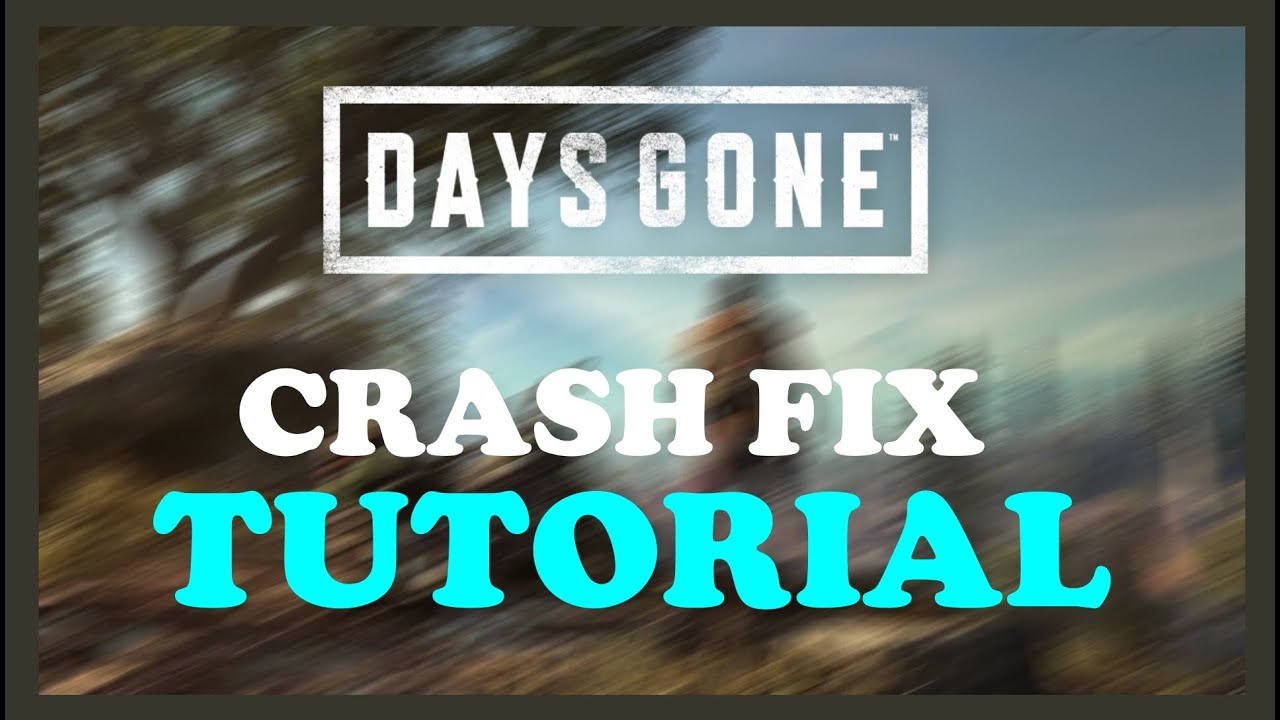 Days Gone - How to Fix Crashing, Lagging, Freezing | Complete TUTORIAL 2022