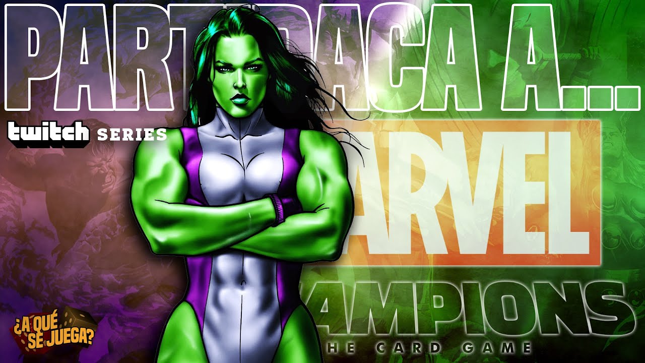 TWITCH SERIES: PARTIDACA A... Marvel Champions: She-Hulk (Agresividad)