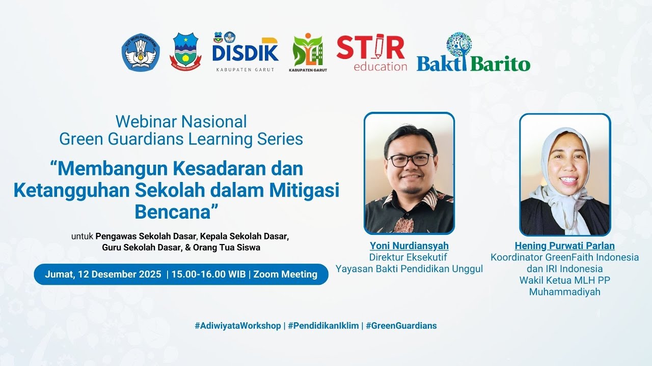 Webinar Series: Membangun Kesadaran dan Ketangguhan Sekolah dalam Mitigasi Bencana.