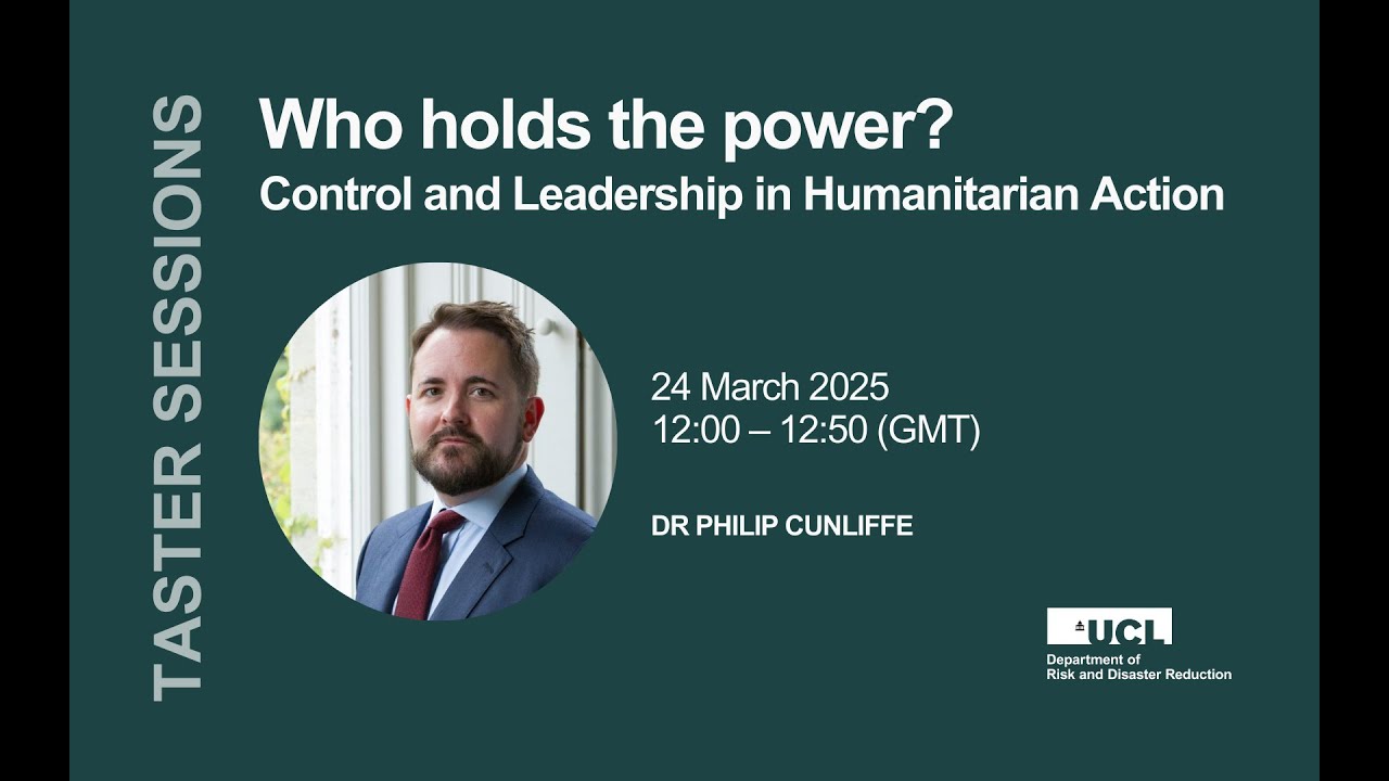 Taster Lecture: Who Holds the Power? International Relations in Humanitarianism | Dr Philip Cunliffe