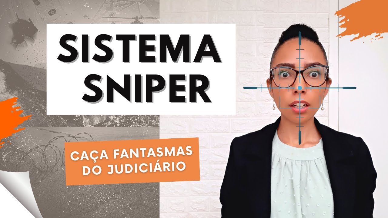 NOVIDADE! Sistema SNIPER / Caça fantasmas do judiciário para penhora de bens em ações judiciais 🎯