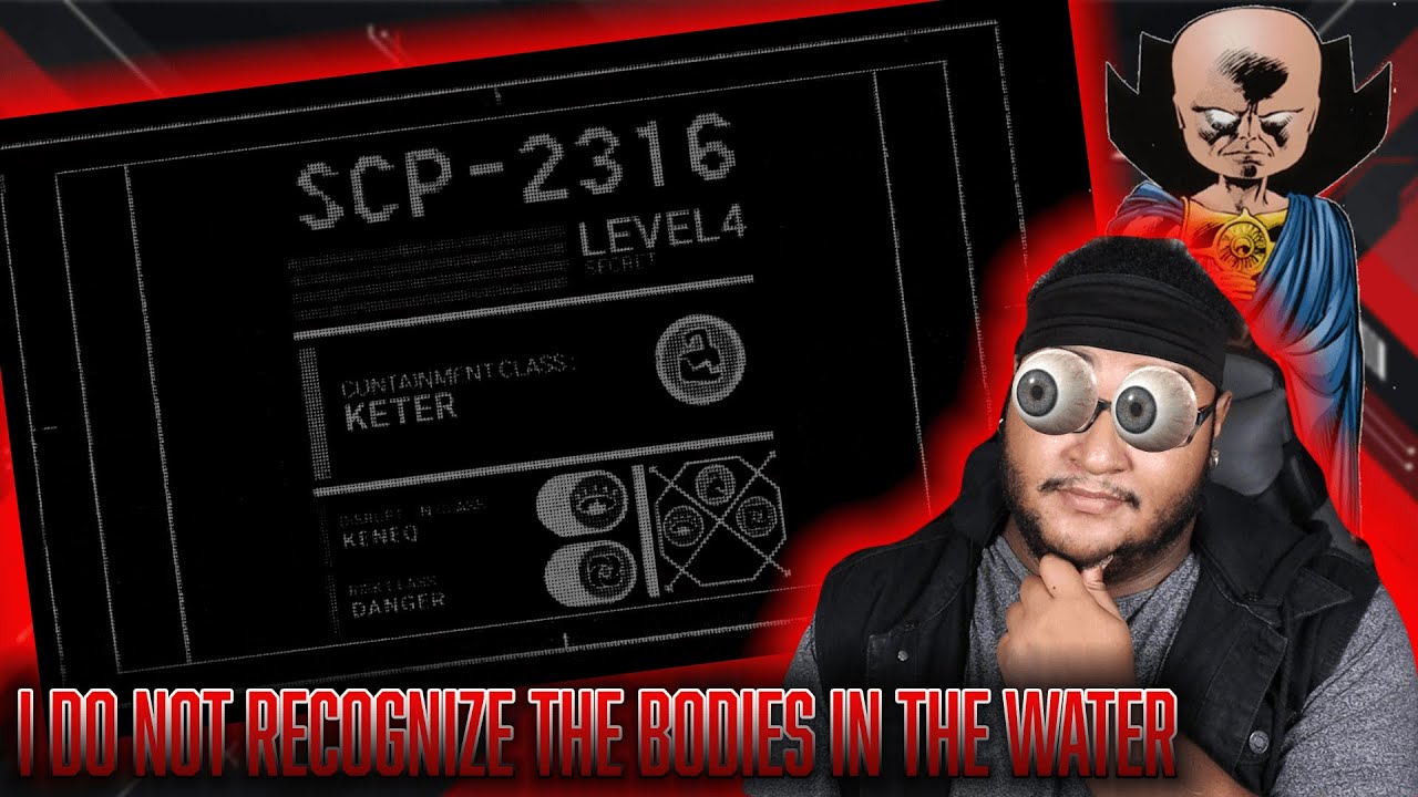 SCP 2316 — Опасность восприятия — Реакция! — Я не узнаю тела в воде