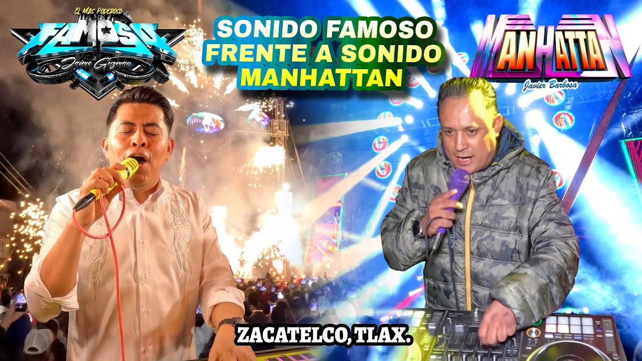 ¡ El Evento Del Año ! SONIDO FAMOSO Frente A SONIDO MANHATTAN - ZACATELCO - ORG MOPPETS