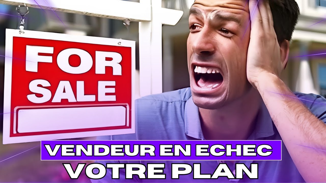 Immobilier 2024 🔴 Vendeur en Echec ; voici votre plan de vente
