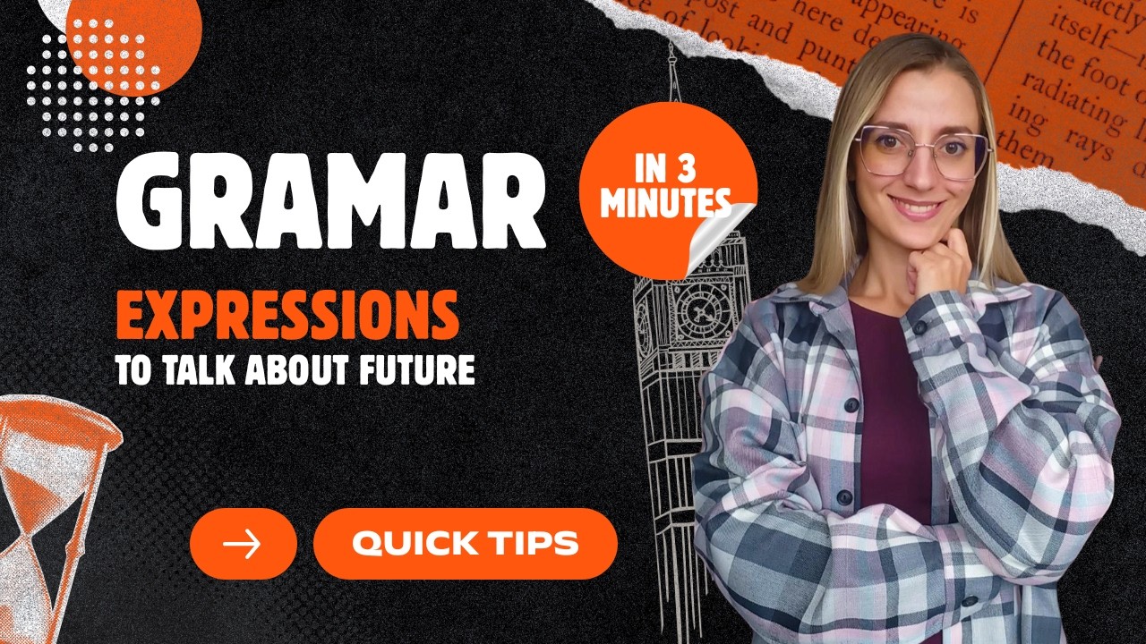 Grammar in 3 minutes - Expressions to talk about future