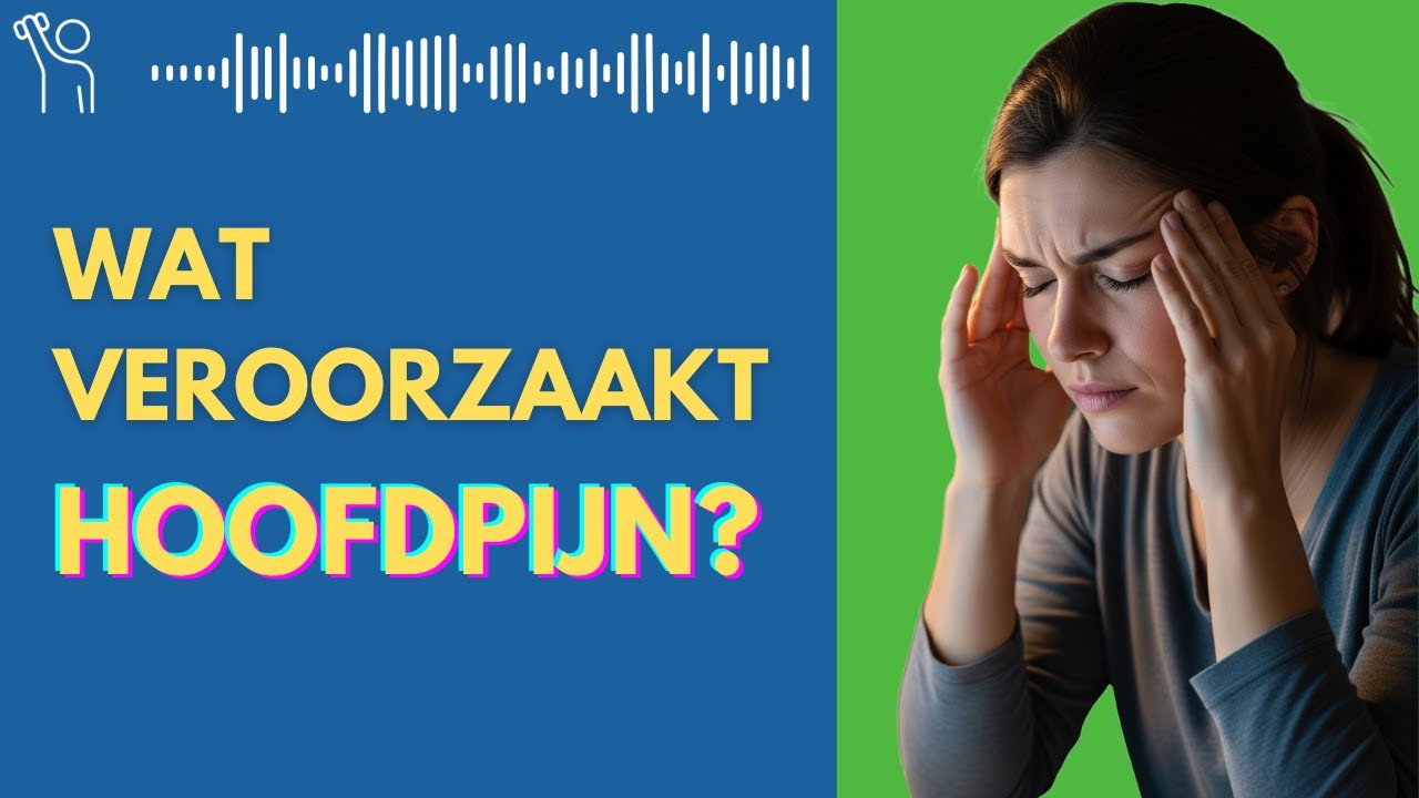 Migraine en spanningshoofdpijn: hoe ga je er mee om?  | BeweegBeter #14