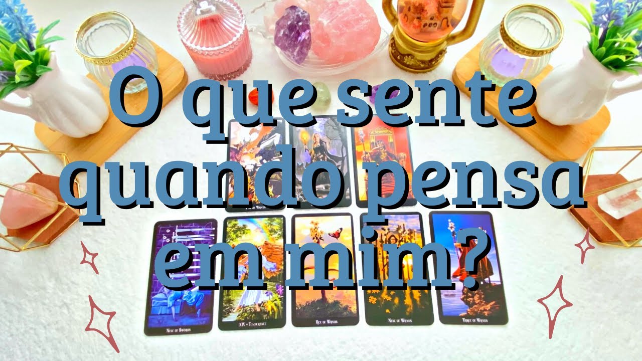 🔮O QUE ELE (A) SENTE QUANDO PENSA EM MIM? ❤️‍🔥👀❤️‍🔥 Tarot revela