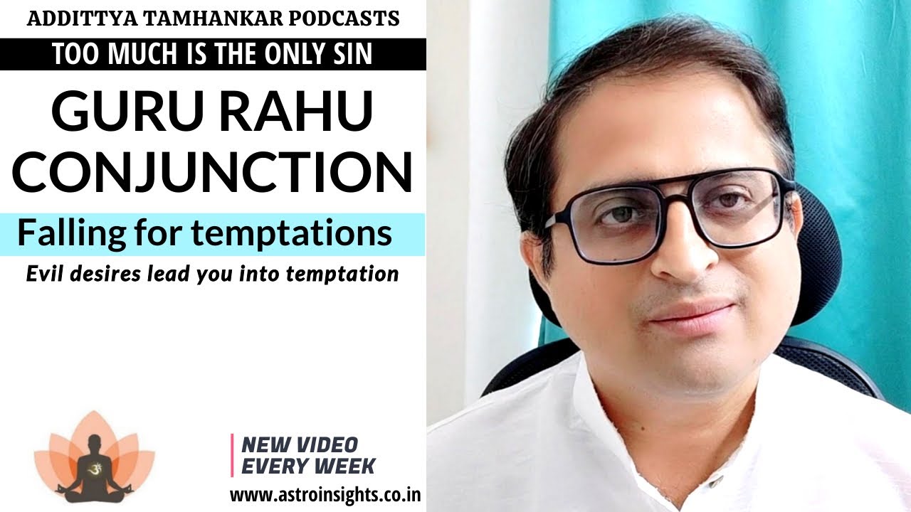 Guru Rahu (Jupiter Rahu) 2023 Conjunction in Vedic Astrology By Acharya Addittya