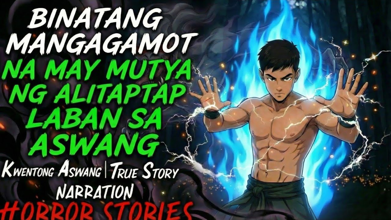 BINATANG MANGAGAMOT NA MAY MUTYA NG ALITAPTAP ( ASWANG TRUE STORY)
