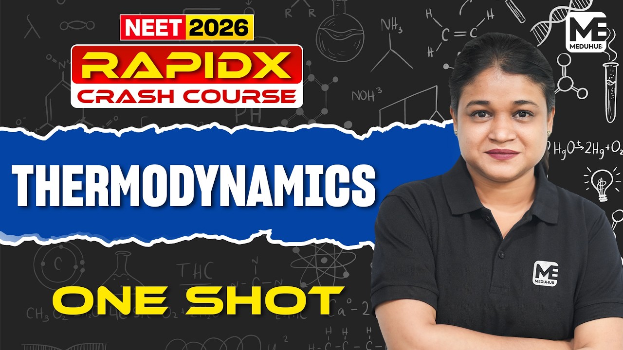 NEET 2026 Crash Course – Rapid X | Thermodynamics in 60 Minutes | Complete Chemistry Revision