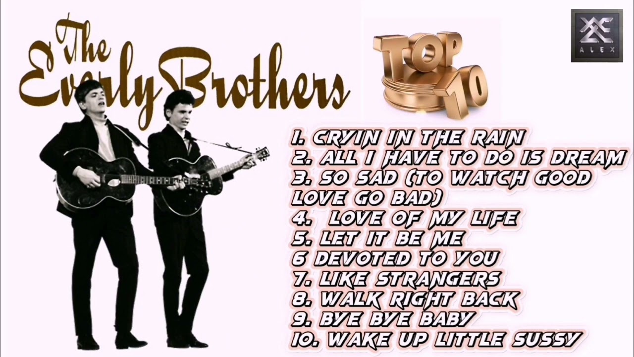THE EVERLY BROTHERS : MY 10 FAVORITE SONGS