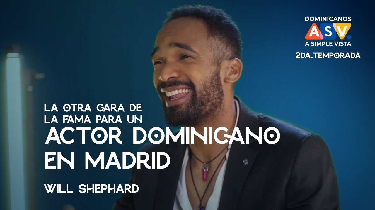 La otra cara de la fama para un actor dominicano en Madrid I EP. 02 I Dominicanos A Simple Vista