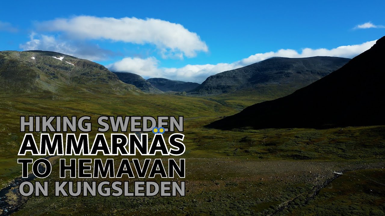 Hiking Sweden - Ammarnäs to Hemavan, on Kungsleden, 2023
