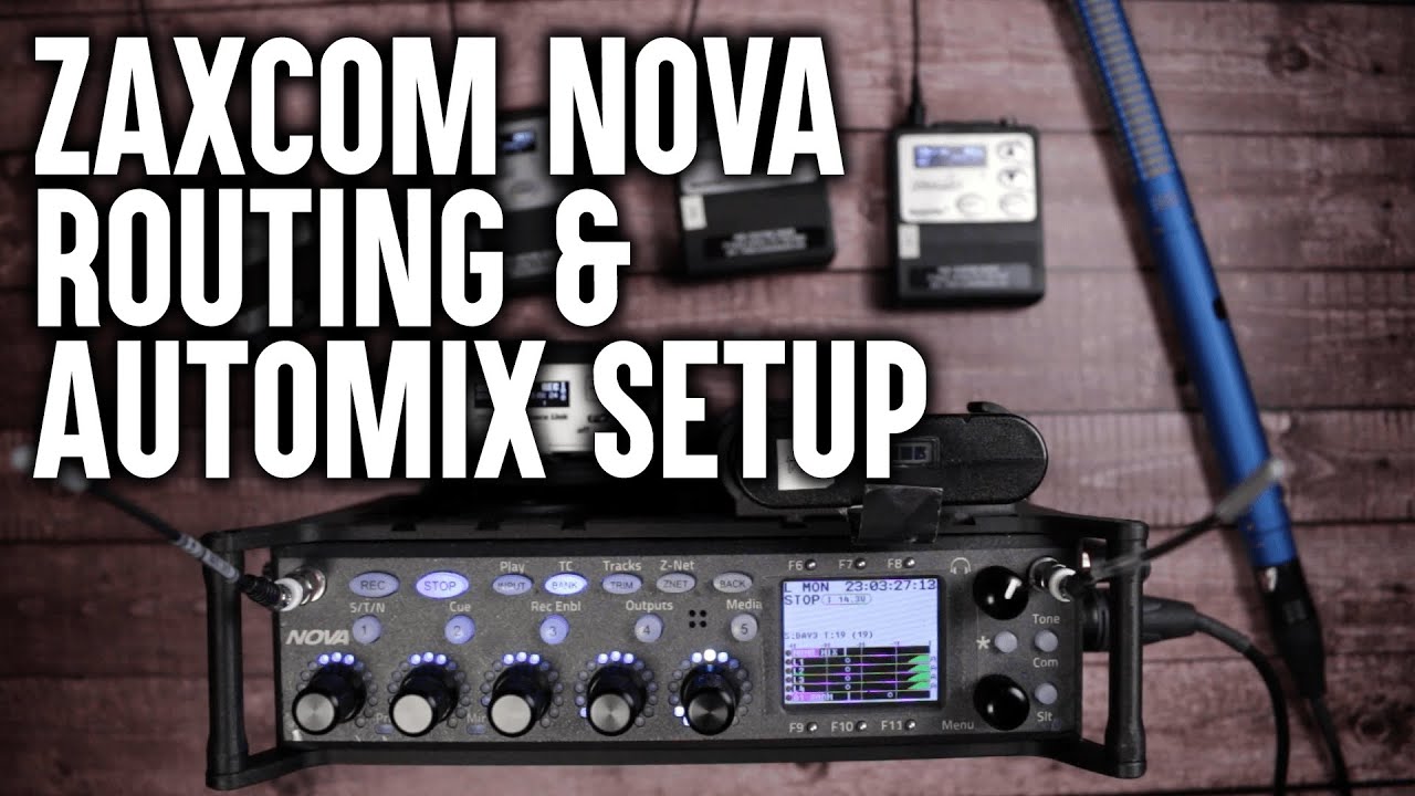 Zaxcom Nova Routing & Automix Setup