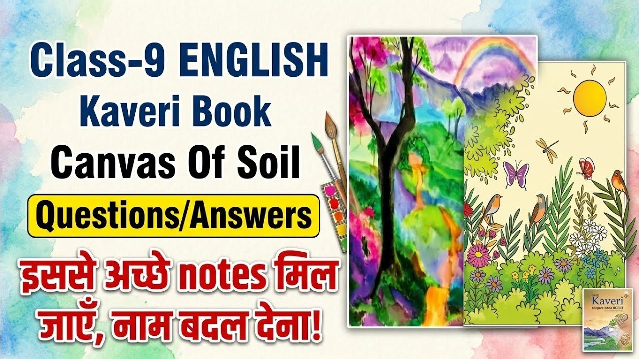 Canvas Of Soil, Question Answers, 9th English Kaveri NCERT Solutions