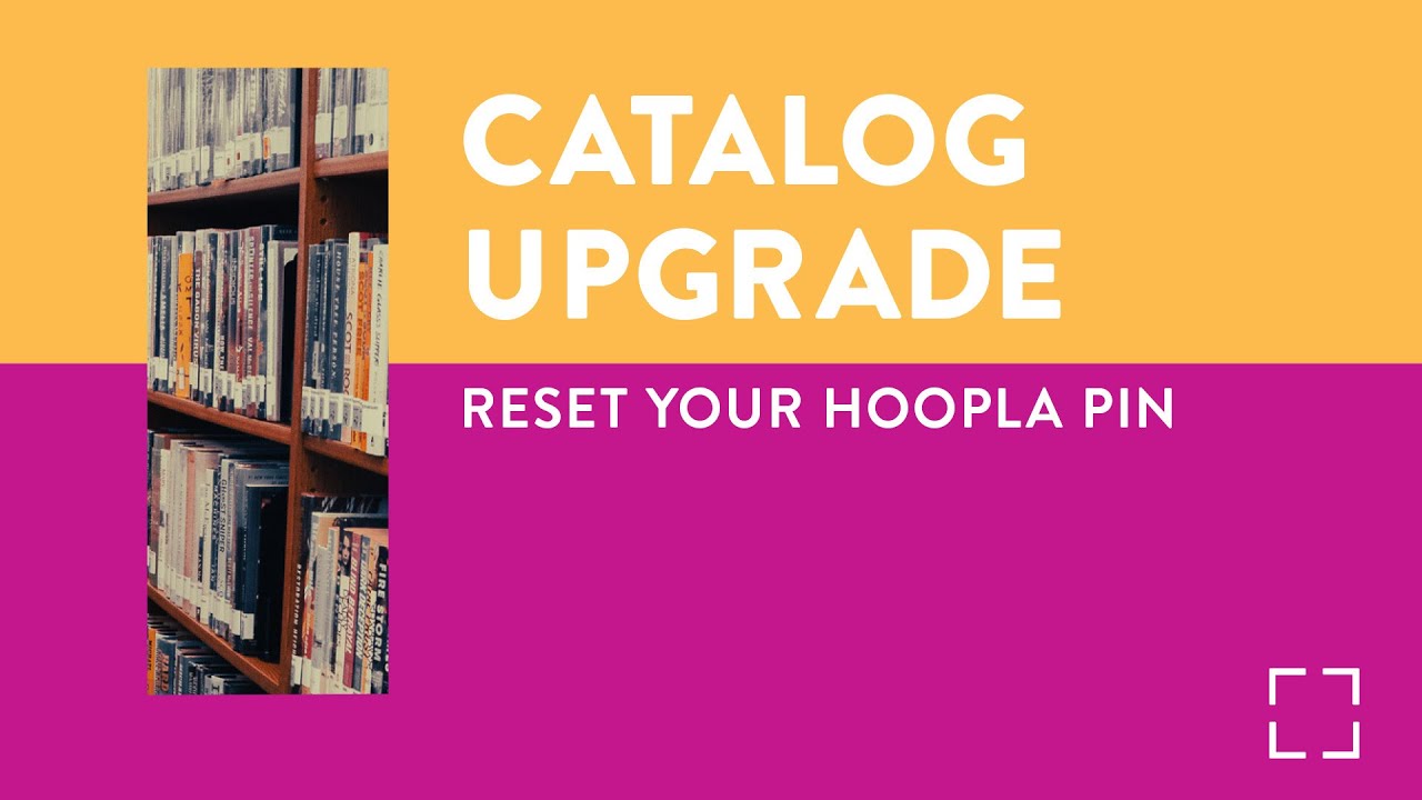 Explore EVPL's New Catalog &bull; Update your hoopla PIN