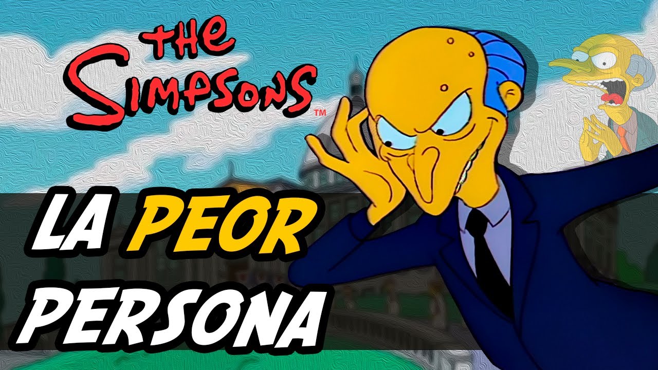 Los actos MÁS HORRIBLES del SR. BURNS