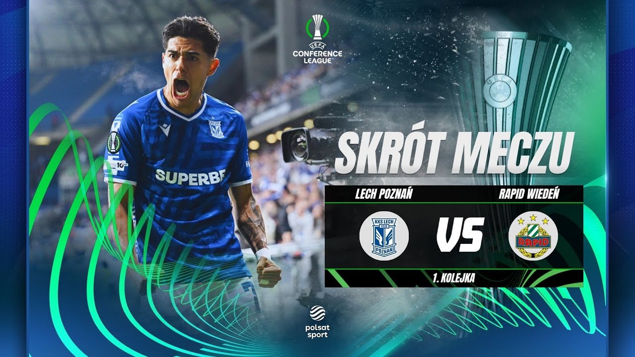 SKR&Oacute;T: LECH POZNAŃ - RAPID WIEDEŃ | LIGA KONFERENCJI