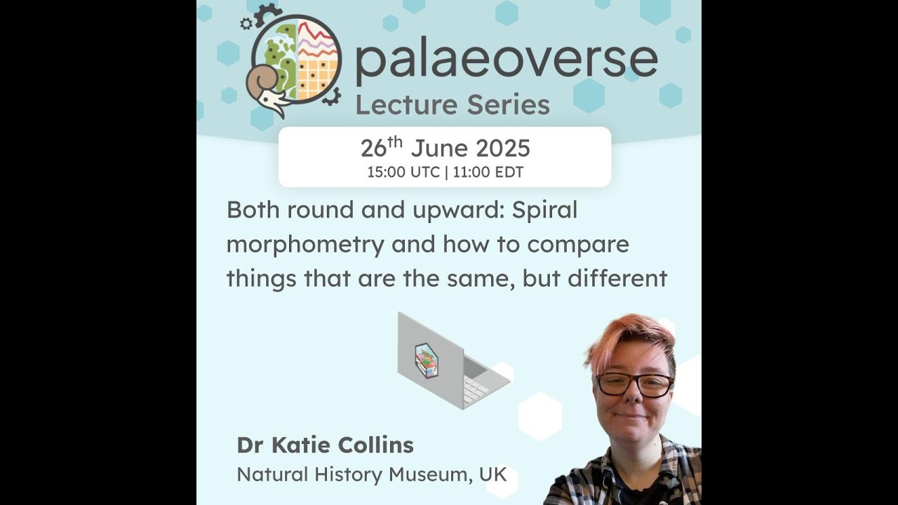 Palaeoverse Lecture Series: Dr. Katie Collins - Spiral morphometry and how to compare things...