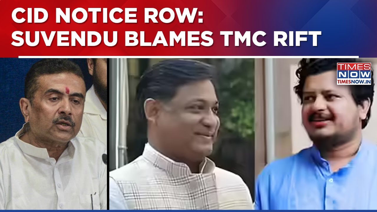 Political Vendetta Or TMC Infighting? Suvendu Adhikari Links CID Notice To Internal Party Rift