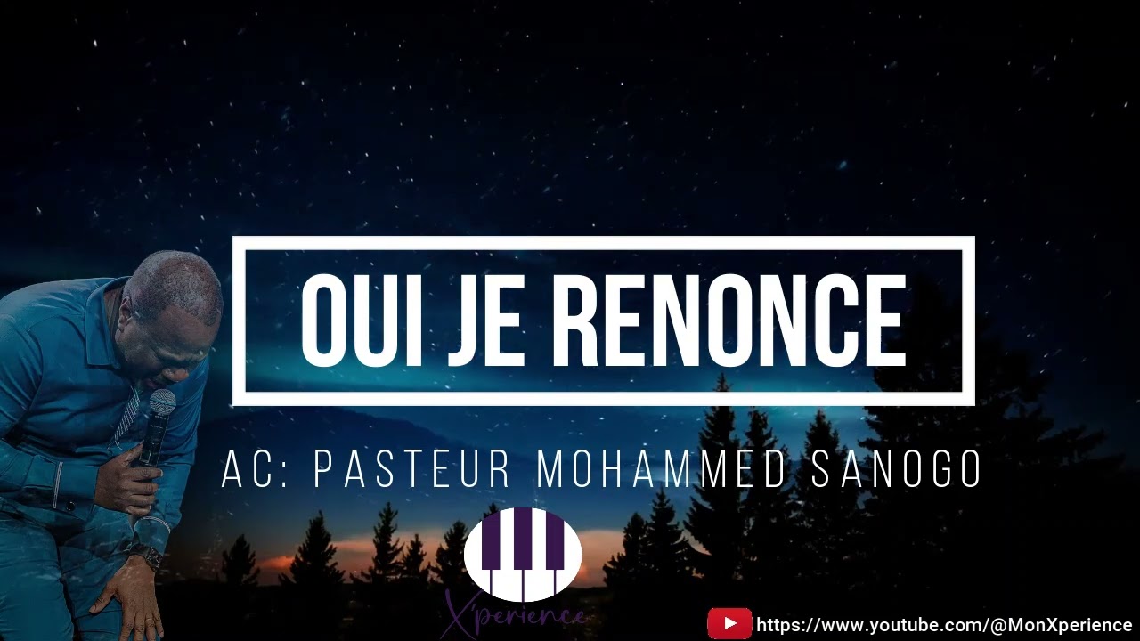 INSTRUMENTAL OUI JE RENONCE | Adoration |  | Pst Mohammed SANOGO | PRIERE_INTIMITE