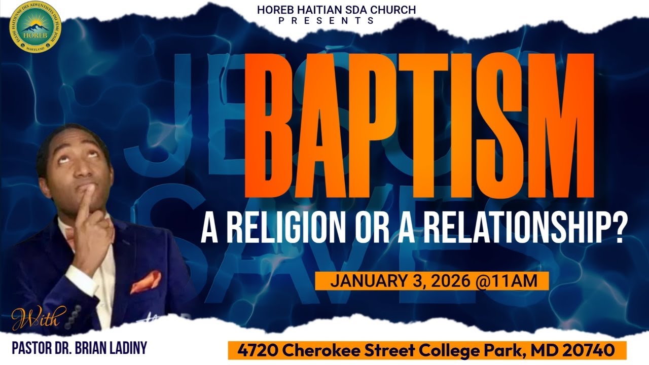 BAPTISM ! IS IT A RELIGION OR A RELATIONSHIP ? HOREB TRILINGUAL WORSHIP SERVICE | DR. BRIAN LADINY