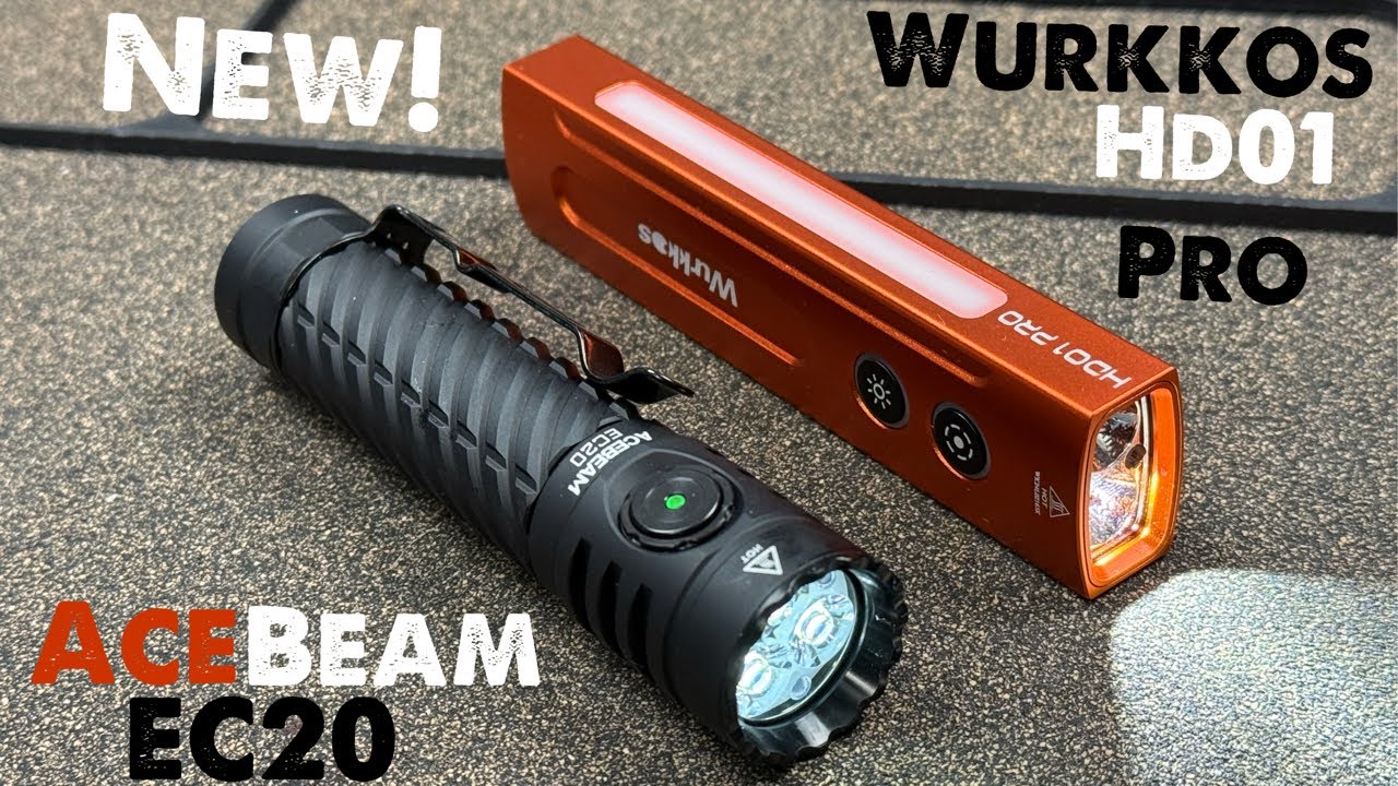 2 New Flashlights | Wurkkos HD01 Pro & AceBeam EC20