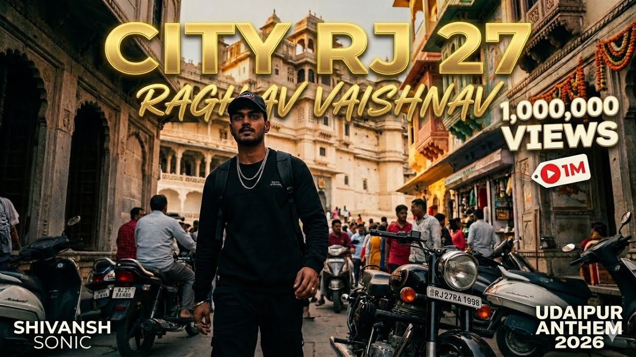Mewar Ro Swag (Official Video) | Raghav Vaishnav | City RJ 27 | Udaipur Anthem 2026 | Shivansh Sonic