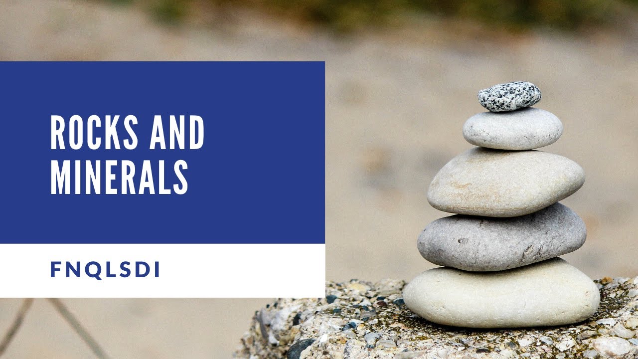 Geology & Mining Sector Webinar (2/12) - Rocks and Minerals